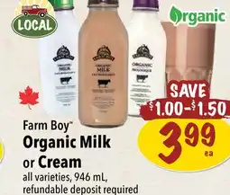 Farm Boy Farm Boy Organic Milk or Cream offer