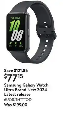 Walmart Samsung Galaxy Watch Ultra Brand New 2024 Latest release offer
