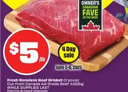 FreshCo Fresh Boneless Beef Brisket Cut From Canada AA Grade Beef 11.02/kg While Supplies Last offer