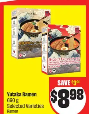 FreshCo Yutaka Ramen 660 g Selected Varieties offer