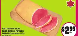 FreshCo Lou's Peameal Bacon, Cured Boneless Pork Loin Rolled in Cornmeal 6.59/kg offer