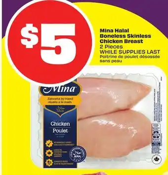 FreshCo Mina Halal Boneless Skinless Chicken Breast 2 Pieces offer