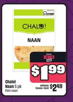 FreshCo Chalo! Naan 5 pk offer