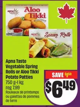 FreshCo Apna Taste Vegetable Spring Rolls or Aloo Tikki Potato Patties 750 g-1 kg offer
