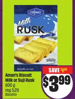 FreshCo Aman's Biscuit Milk or Suji Rusk 600 g offer