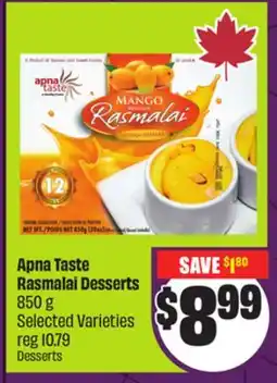 Chalo FreshCo Apna Taste Rasmalai Desserts 850 g Selected Varieties offer