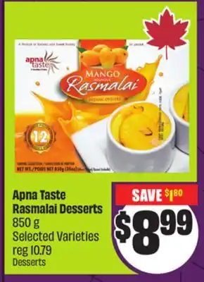 Chalo FreshCo Apna Taste Rasmalai Desserts 850 g Selected Varieties offer