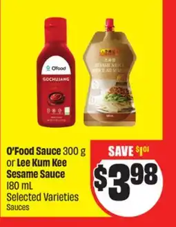 Chalo FreshCo O'Food Sauce 300 g or Lee Kum Kee Sesame Sauce 180 mL Selected Varieties offer