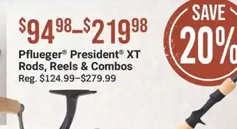 Cabela's Pflueger President XT Rods, Reels & Combos offer