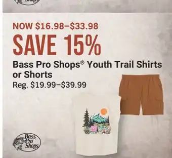 Cabela's Bass Pro Shops Youth Trail Shirts or Shorts offer