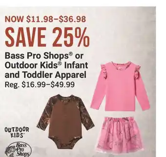 Cabela's Bass Pro Shops or Outdoor Kids Infant and Toddler Apparel offer