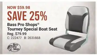 Cabela's Bass Pro Shops Tourney Special Boat Seat offer