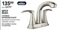 RONA 2-HANDLE BATHROOM FAUCET offer