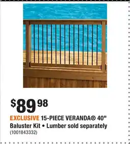 Home Depot EXCLUSIVE 15-PIECE VERANDA 40 Baluster Kit • Lumber sold separately offer