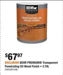 Home Depot EXCLUSIVE BEHR PREMIUM Transparent Penetrating Oil Wood Finish • 3.79L offer