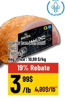 Mayrand Quarter ham with bone MTL 457 Quebec offer