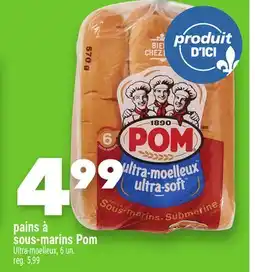 Marche Ami pains à sous-marins Pom offer