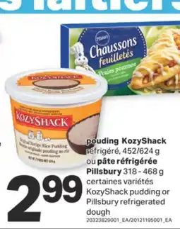 L'Intermarché POUDING KOZYSHACK RÉFRIGÉRÉ, 452/624 G OU PÂTE RÉFRIGÉRÉE PILLSBURY, 318 - 468 G offer
