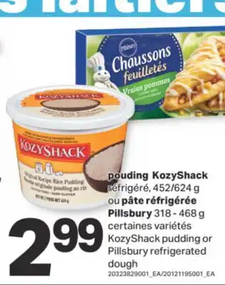 L'Intermarché POUDING KOZYSHACK RÉFRIGÉRÉ, 452/624 G OU PÂTE RÉFRIGÉRÉE PILLSBURY, 318 - 468 G offer