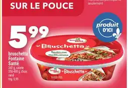 Marche Ami BRUSCHETTA FONTAINE SANTÉ offer