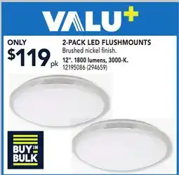 RONA VALU+ 2-PACK LED FLUSHMOUNTS offer