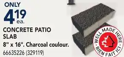 RONA CONCRETE PATIO SLAB 8 x 16. Charcoal coulour offer