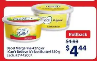 Walmart Becel Margarine 427 g or I Can't Believe It's Not Butter! 850 g offer