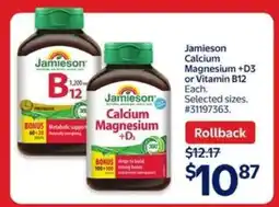 Walmart Jamieson Calcium Magnesium +D3 or Vitamin B12 offer