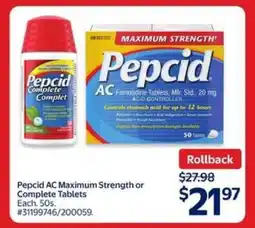 Walmart Pepcid AC Maximum Strength or Complete Tablets offer
