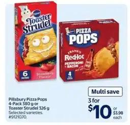 Walmart PILLSBURY PIZZA POPS OR TOASTER STRUDEL offer