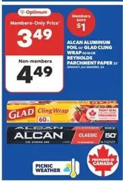 Real Canadian Superstore Alcan Aluminum Foil 50' or Glad Cling Wrap 60m or Reynolds Parchment Paper 35' offer