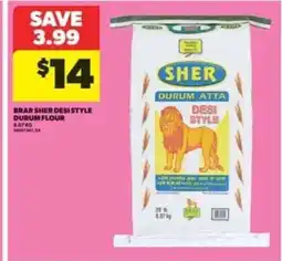 Real Canadian Superstore BRAR SHER DESI STYLE DURUM FLOUR offer