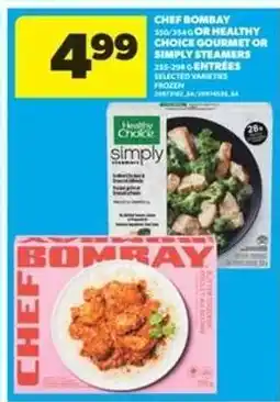 Real Canadian Superstore Chef Bombay or Healthy Choice Gourmet or Simply Steamers offer