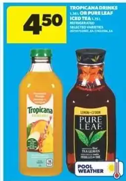 Real Canadian Superstore TROPICANA DRINKS OR PURE LEAF ICED TEA offer