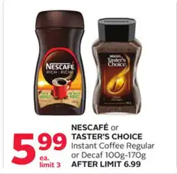 Rexall NESCAFÉ or TASTER'S CHOICE Instant Coffee Regular or Decaf 100g offer