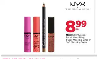 Rexall NYX Butter Gloss or Butter Gloss Bling!, Suede Matte Lip Liner or Soft Matte Lip Cream offer