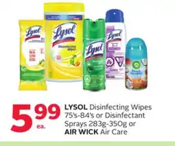 Rexall LYSOL Disinfecting Wipes 75' s-84' s or Disinfectant Sprays 283g-350g or AIR WICK Air Care offer