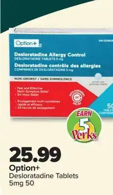 PharmaChoice Option+ Desloratadine Tablets offer
