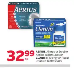 Rexall AERIUS Allergy or Double Action Tablets 30' s or CLARITIN Allergy or Rapid Dissolve Tablets 50' s offer