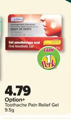 PharmaChoice Option+ Toothache Pain Relief Gel offer