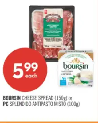 Shoppers Drug Mart BOURSIN CHEESE SPREAD (150g) or PC SPLENDIDO ANTIPASTO MISTO (100g) offer