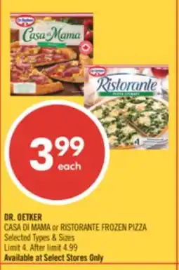 Shoppers Drug Mart DR. OETKER CASA DI MAMA or RISTORANTE FROZEN PIZZA offer