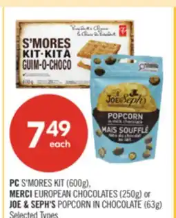 Shoppers Drug Mart PC S'MORES KIT (600g), MERCI EUROPEAN CHOCOLATES (250g) or JOE & SEPH'S POPCORN IN CHOCOLATE (63g) offer