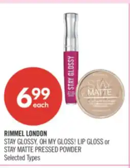 Shoppers Drug Mart RIMMEL LONDON STAY GLOSSY, OH MY GLOSS! LIP GLOSS or STAY MATTE PRESSED POWDER offer