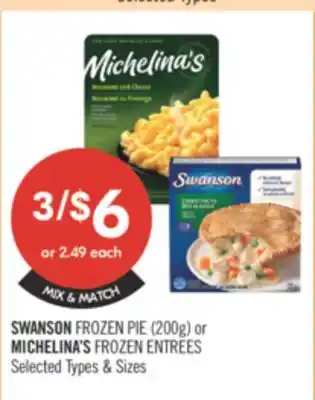 Shoppers Drug Mart SWANSON FROZEN PIE 200 G OR MICHELINA'S FROZEN ENTREES offer