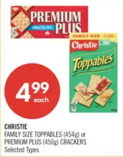 Shoppers Drug Mart CHRISTIE FAMILY SIZE TOPPABLES (454g) or PREMIUM PLUS (450g) CRACKERS offer
