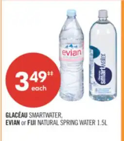 Shoppers Drug Mart GLACÉAU SMARTWATER, EVIAN or FIJI NATURAL SPRING WATER 1.5L offer