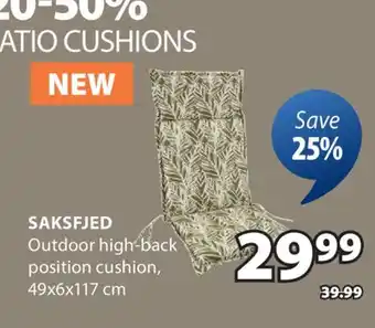 JYSK SAKSFJED Outdoor high-back position cushion offer