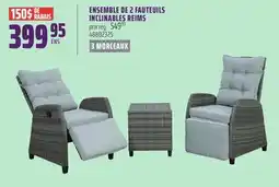 Gagnon - La Grande Quincaillerie ENSEMBLE DE 2 FAUTEUILS INCLINABLES REIMS offer