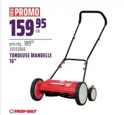 Gagnon - La Grande Quincaillerie TONDEUSE MANUELLE 16 TROY-BILT offer